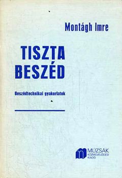 Montgh Imre - Tiszta beszd