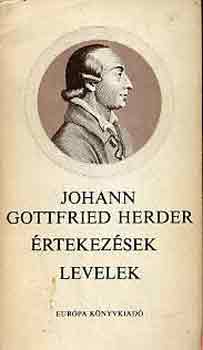 Johann Gottfried Herder - rtekezsek, levelek