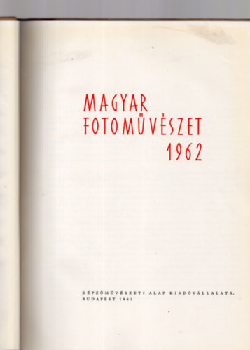 Dr. Vajda Ern  (szerk.) - Magyar fotomvszet 1962