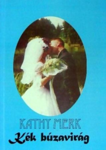 Kathy Merk - Kék búzavirág