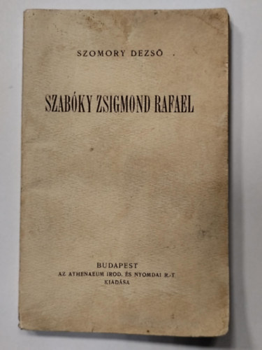 Szomory Dezső - Szabóky Zsigmond Rafael