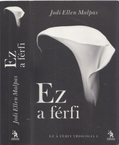 Jodi Ellen Malpas - Ki ez a frfi?