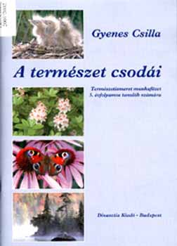 Gyenes Csilla - A termszet csodi munkafzet 5. osztly