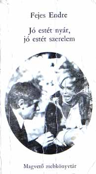 Fejes Endre - J� est�t ny�r, j� est�t szerelem