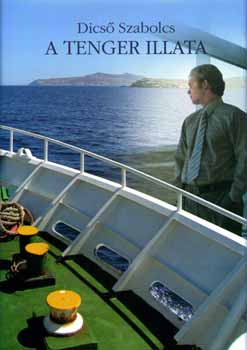 Dics� Szabolcs - A tenger illata