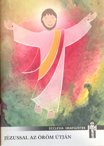 Jézussal az öröm útján