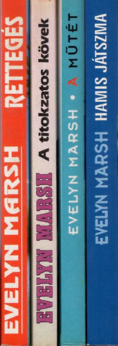 Evelyn Marsh - 4 db Evelyn Marsh : Hamis játszma + A műtét + A titokzatos kövek + Rettegés