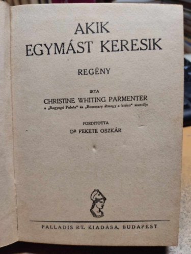 Christine W. Parmenter - Akik egymst keresik - Flpengs regnyek