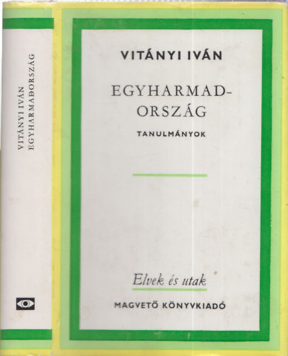 Vitányi Iván - Egyharmadország (Tanulmányok)- dedikált