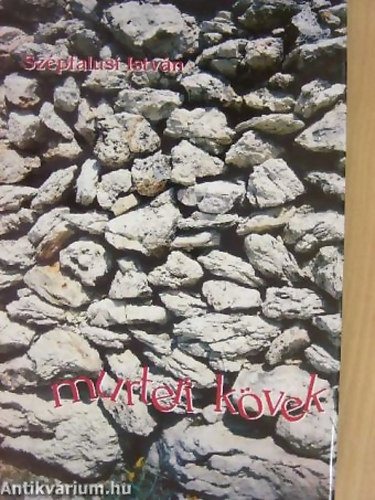 Sz�pfalusi Istv�n - Murteri k�vek SZEMBES�L�SEK, SZEMPONTOK, ALKALMAK