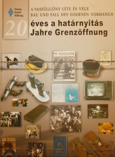 Fixl Renta  (szerk.) - 20 ves a hatrnyits - 20 Jahre Grenzffnung