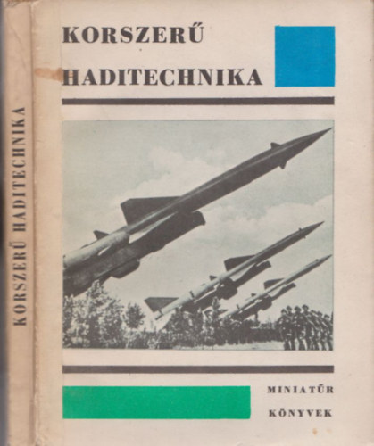 L�rincz Istv�n - Korszer� haditechnika (Miniat�r k�nyvek)