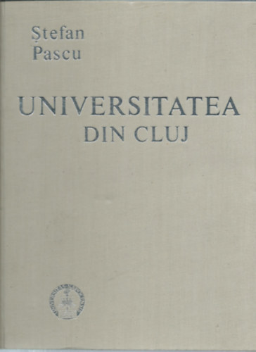 Stefan Pascu - Universitatea din Cluj