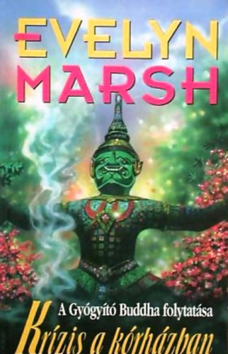 Evelyn Marsh - Krízis a kórházban