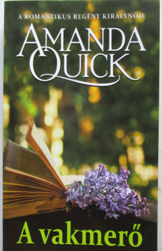 Amanda Quick - A vakmer