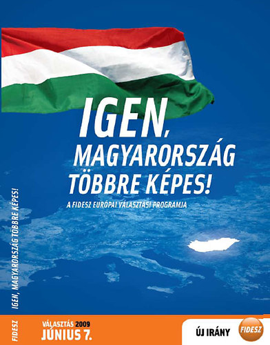 Igen, Magyarorszg tbbre kpes - Fidesz Eurpai vlasztsi programja