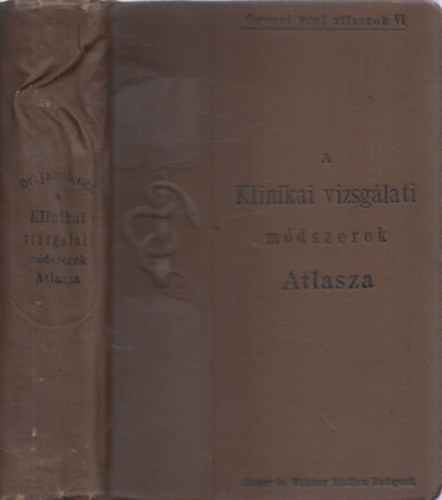 Jacob, dr. Christfried - A klinikai vizsg�lati m�dszerek atlasza