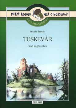 Rgyanszky Zsuzsanna; Fekete Istvn - Tskevr - Olvasmnynapl