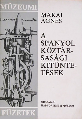 Makai �gnes - A spanyol k�zt�rsas�gi kit�ntet�sek