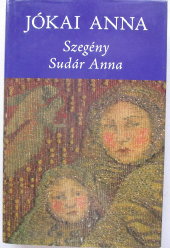 J�kai Anna - Szeg�ny Sud�r Anna