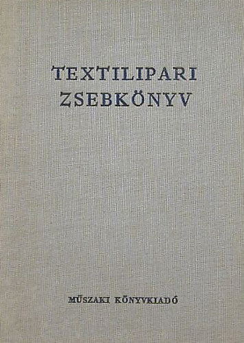 Bart Jen Kczy Lszln Dniel Lszl - Textilipari zsebknyv