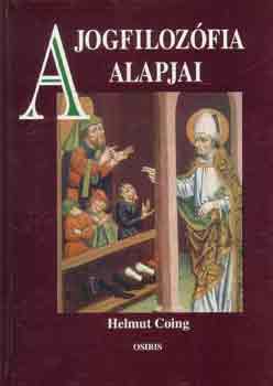 Helmut Coing - A jogfilozfia alapjai