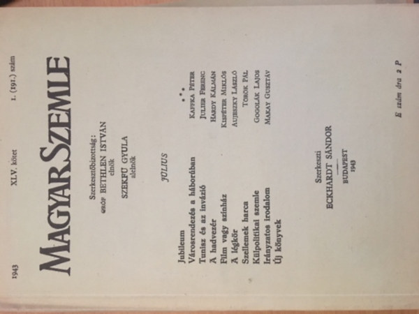 Bethlen Istv�n gr�f a szerkeszt�bizotts�g eln�ke; Szekf� Gyula - Magyar Szemle XLV. k�tet 1943 J�lius