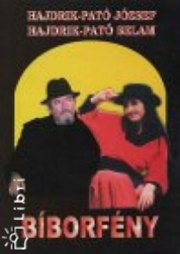 Hajdrikjózsef; Hajdrik-pató Selam - Bíborfény
