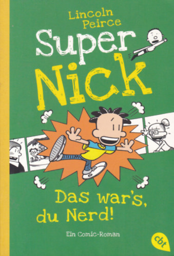 Lincoln Peirce - Super Nick - Das war's du Nerd!