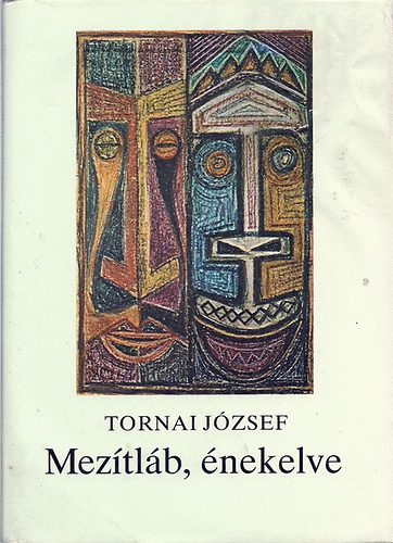 Tornai József - Mezítláb, énekelve