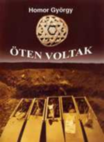 Homor György - Öten voltak