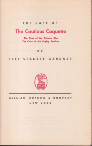 Erle Stanley Gardner - The Case of the Cautious Coquette ( 1949 -es )