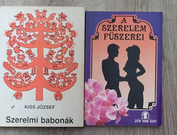 Kiss Jzsef SZERZ Jen van Guy - 2 db knyv:Szerelmi babonk+A szerelem fszerei