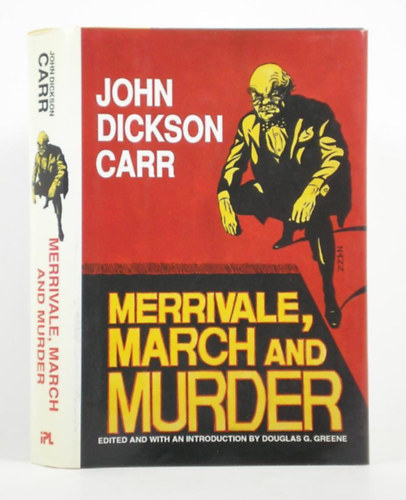 John Dickinson Carr - Merrivale, March and Murder