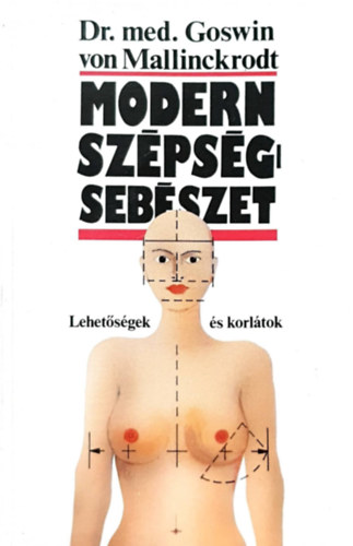 Dr. med. Goswin von Mallinckrodt - Modern Sz�ps�g-seb�szet