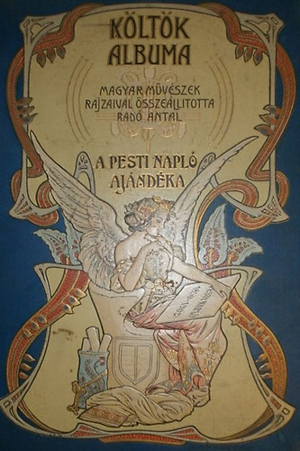 Rad� Antal  (szerk.) - K�lt�k albuma - Jelenkori magyar k�lt�k verseib�l