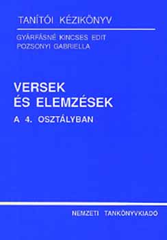 Kincses Edit; Pozsonyi Gabriel - Versek s elemzsek 4.osztly