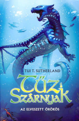 Tui T. Sutherland - Tz Szrnyak II.