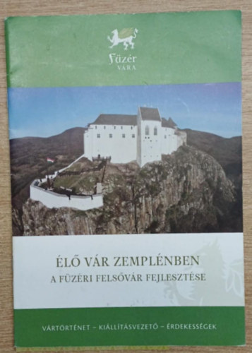 �l� v�r Zempl�nben - A f�z�ri fels�v�r fejleszt�se