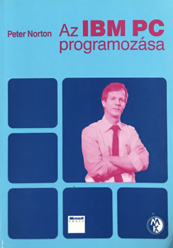 P�ter Norton - Az IBM PC programoz�sa