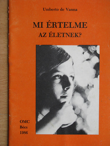 Umberto de Vanna - Mi értelme az életnek?