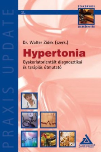 Dr. Barna Istvn - Hypertonia s nephrologia a hziorvosi gyakorlatban