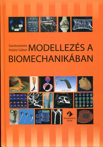 Halsz Gbor - Modellezs a biomechanikban