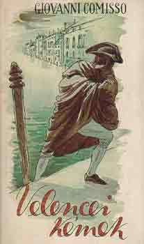 Giovanni Comisso - Velencei kémek