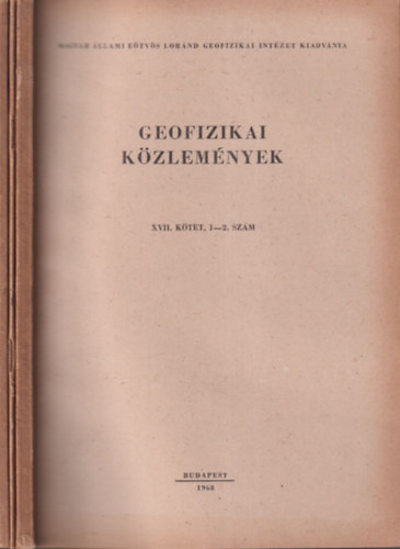 Geofizikai kzlemnyek XVII. ktet, 1-4. szmok (3 db. lapszm)