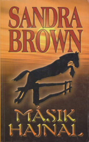 Sandra Brown - Másik Hajnal