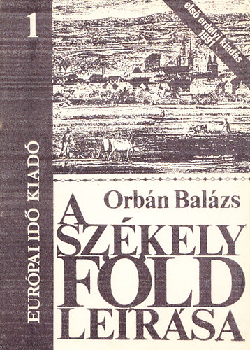 Orbn Balzs - A Szkelyfld lersa 1-26. fzet (Teljes sorozat)