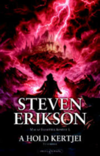Steven Erikson - A Hold kertjei I. k�tet