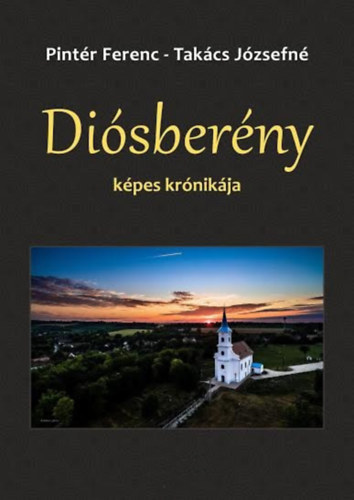 Takcs Jzsefn Pintr Ferenc - Disberny kpes krnikja