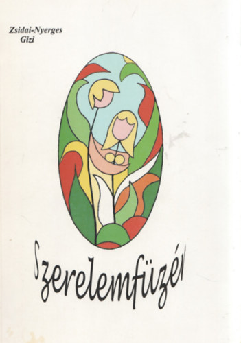 Zsidai-Nyerges Gizi - Szerelemf�z�r